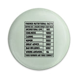 Friends Nutritional Facts Pinback Button, Funny Friend Gift, Friendship Button, BFF Gift Idea, Gift for Best Friend, Best Friend Pin - Tawshia