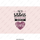 Not Sisters By Blood Tumbler, Sisters By Heart Gift, Best Friend Present, Unique Tumbler, Sisterhood Tumbler, Friendship Tumbler - Tawshia