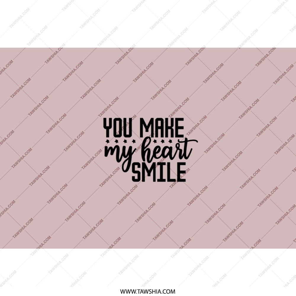 Heart Smile Tumbler, Cute Quote Tumbler, Gift for Her, Inspirational Tumbler, You Make My Heart Smile Design - Tawshia