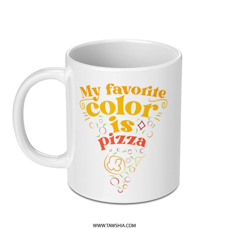 Pizza Lover Mug, Funny Foodie Gift, My Favorite Color is Pizza, Coffee Mug for Pizza Addicts, Cute Pizza Design Mug, Novelty Pizza Mug - Tawshia