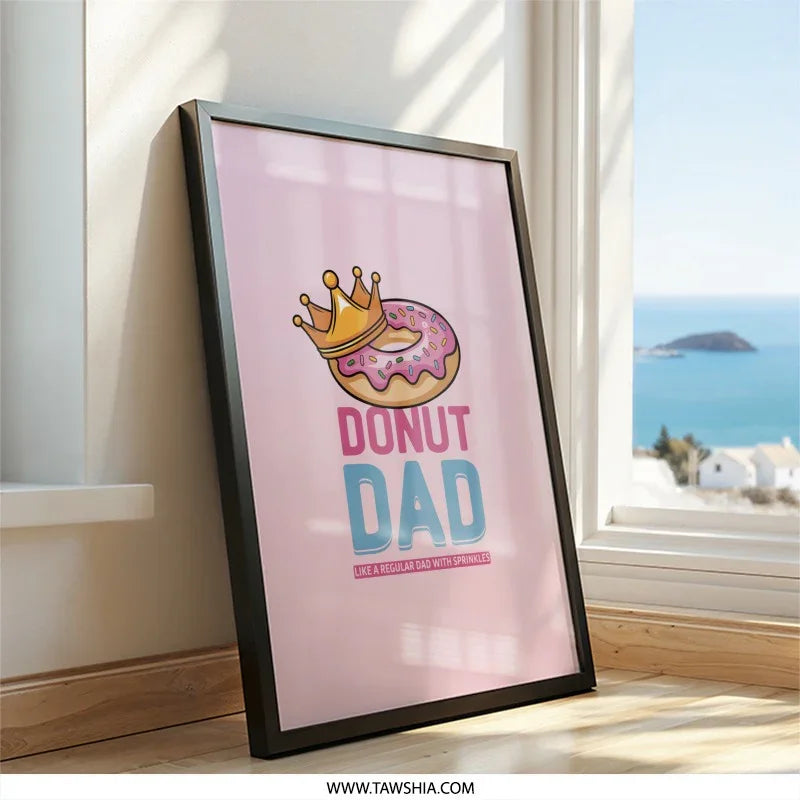 Donut Dad Wall Art, Funny Dad Print, Sprinkle Dad Gift, Cartoon Food Art, Pink Wall Decor, Father's Day Gift Idea, New Dad Present - Tawshia