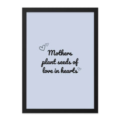 Mothers Love Wall Art, Seeds of Love Print, Inspirational Quote Decor, Heart Wall Decor, Family Wall Decor, Gift for Mom - Tawshia