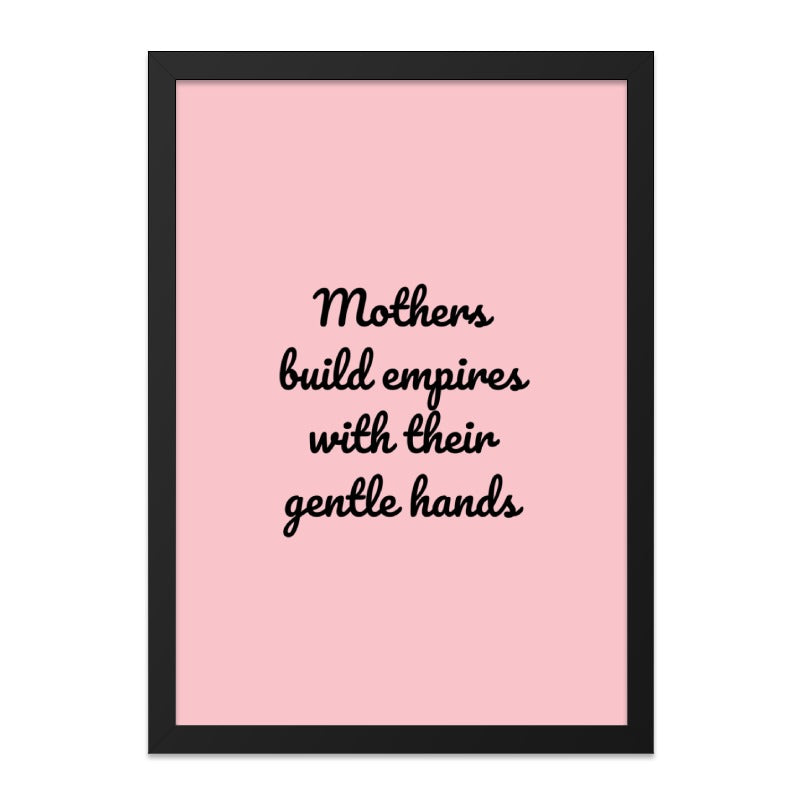 Mothers Build Empires Wall Art, Inspirational Quote Print, Empowering Women Gift, Mother's Day Decor, Pink Wall Decor - Tawshia