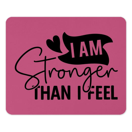 I am Stronger Mouse Pad, Motivational Mousepad, Inspirational Office Decor, Pink Mousepad, Gift for Her, Desk Accessories - Tawshia