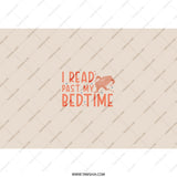 I Read Past My Bedtime Tumbler, Book Lover Gift, Funny Reading Tumbler, Bookworm Tumbler, Reader Gift, Bookish Tumbler, Travel Tumbler - Tawshia