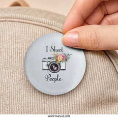 I Shoot People Camera Pinback, Photographer Gift, Photo Studio Pin, Funny Photographer Pin, Photography Lover Pinback, Floral Camera Pin - Tawshia