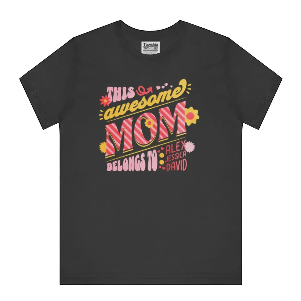 This Awesome Mom Belongs To Personalized T-shirt Product