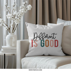 Different Is Good Pillow, Inspirational Quote Throw Pillow, Motivational Home Decor, Positive Affirmation, Colorful Text Design Pillow - Tawshia