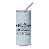 Best Friends Tumbler, Old and Senile Friends, Funny Gift Tumbler, New Friends Tumbler, Gift for Best Friend, Friendship Tumbler - Tawshia