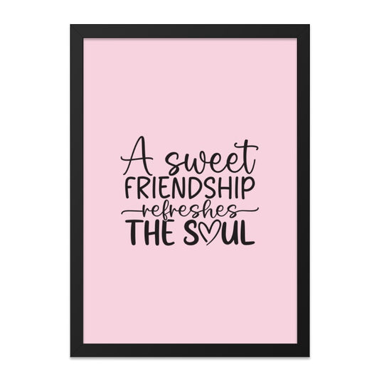 Friendship Wall Art, Sweet Friendship Refreshes The Soul, Inspirational Quote Print, Best Friend Gift, Modern Wall Decor, Home Decor - Tawshia