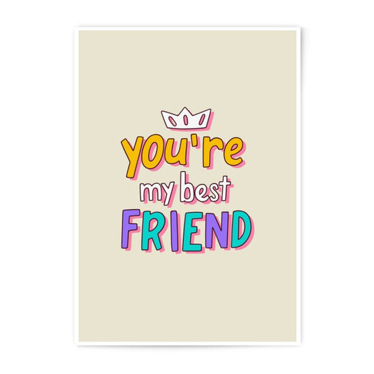 Best Friend Photographic Prints, Friendship Decor, Gift for Friend, You Are My Best Friend, Colorful Wall Art, Friend Quote, Gift - Tawshia