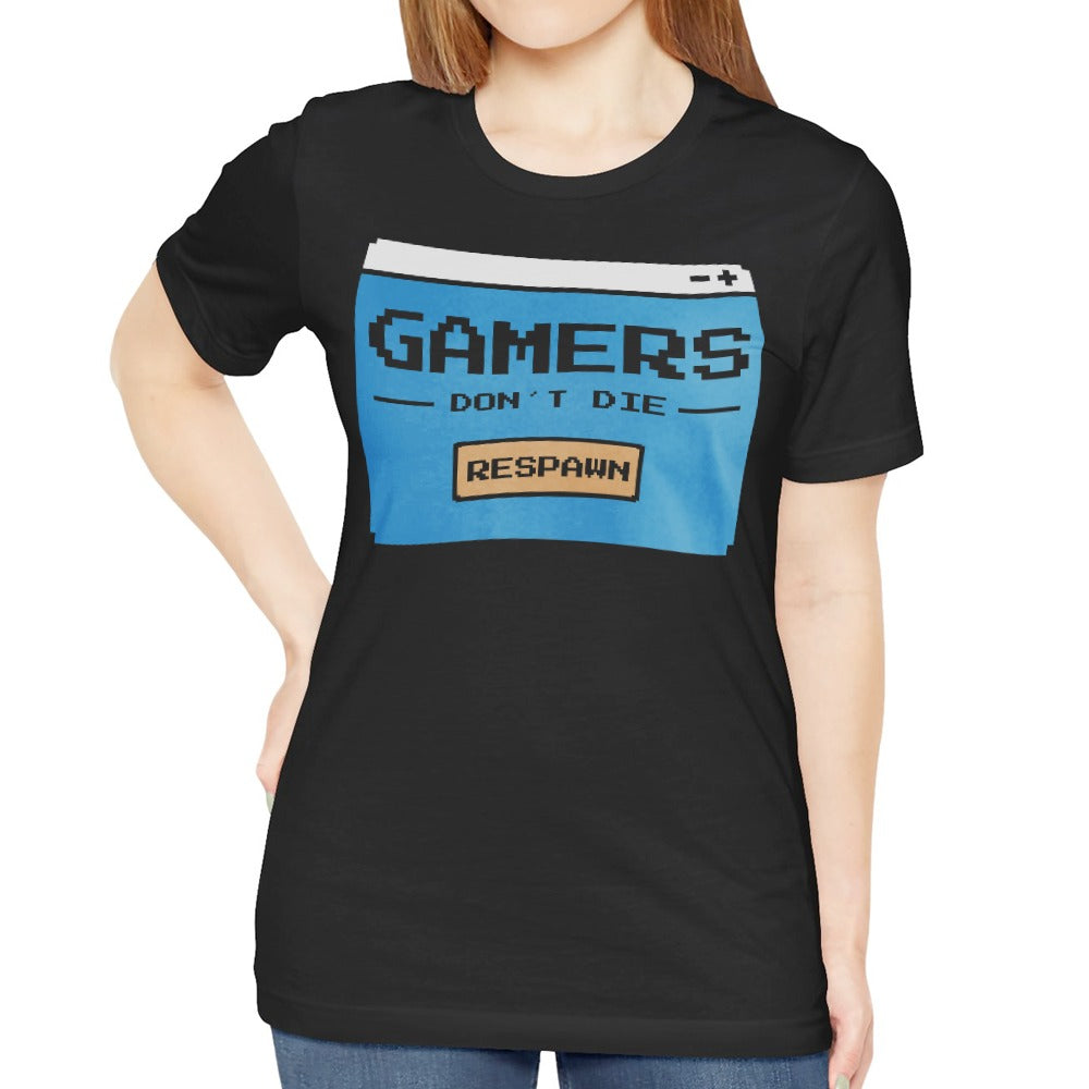 Gamers Don't Die They Respawn Graphic T-Shirt product type