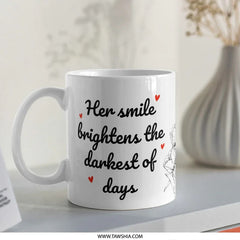 Her Smile Mug, Brighten Days Gift, Floral Mug, Inspirational Mug, Motivational Quote Mug, Flower Mug, Coffee Lover Gift, Tea Mug - Tawshia
