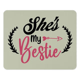 Shes My Bestie Mouse Pad, Cute Best Friend Gift, Gift for Best Friend, Funny Gift, Unique Gift, Birthday Gift Idea, Office Decor - Tawshia