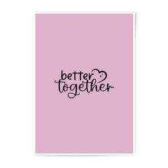 Better Together Photographic Prints, Love Quote Art, Pink Wall Decor, Modern Home Decor, Inspirational Art, Prints for Couples - Tawshia