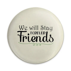 Forever Friends Pinback Button, Best Friends Gift, Friendship Button, Friendship Quote Button, Friends Forever Button, Bff Button - Tawshia