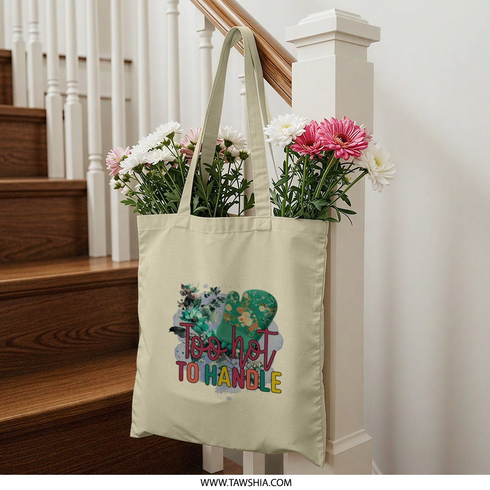Funny Too Hot To Handle Tote Bag, Quirky Oven Mitt Design, Unique Kitchen Gift, Humorous Baker Gift, Novelty Tote Bag, Foodie Present - Tawshia