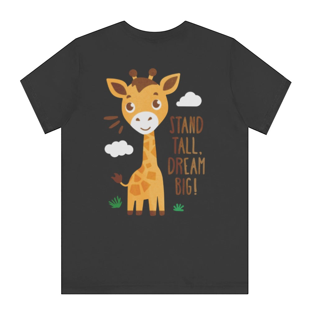 Stand Tall Dream Big Giraffe Printed Tee product