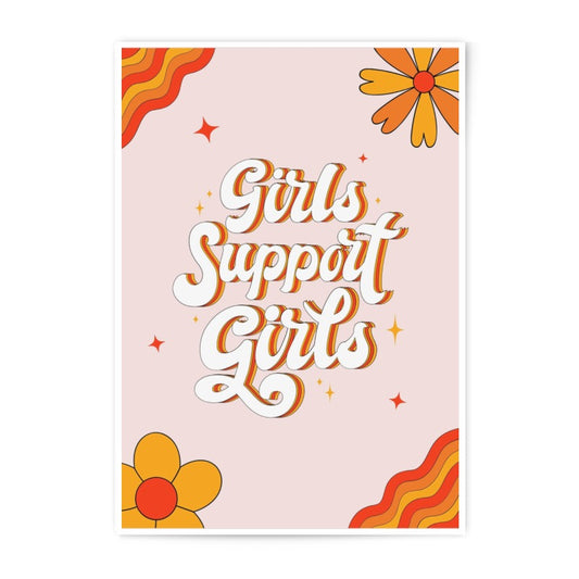 Girls Support Girls Photographic Print, Retro Wall Art, Empowering Women Decor, Floral Illustration, Motivational Quote, Positive Vibes - Tawshia