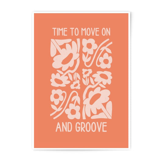 Time To Move On And Groove Photographic Print, Floral Wall Art, Abstract Flower Illustration, Motivational Quote, Positive Affirmation - Tawshia