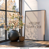 Welcome To My Crib Wall Art, Funny Home Decor, New Home Gift, Modern Wall Decor, Minimalist Art, Housewarming Gift, Trendy Home Wall Art - Tawshia