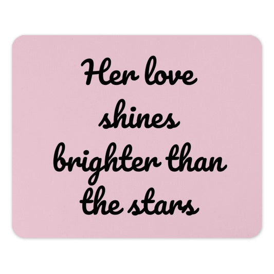 Her Love Shines Mouse Pad, Pink Mouse Pad, Inspirational Quote, Cute Desk Decor, Office Gift, Love Gift, Stars Mouse Pad, Desk Accessories - Tawshia