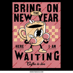 Bring on the New Year Coffee Mug Fun Gift product
