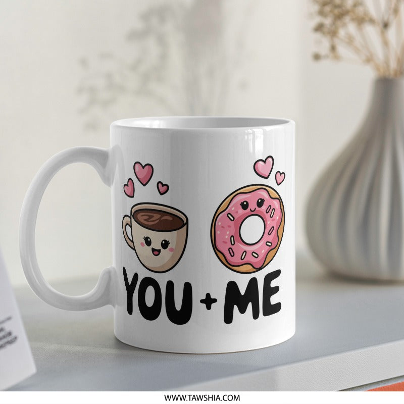 You and Me Coffee Mug, Kawaii Mug, Cute Coffee Mug, Donut Mug, Gift for Her, Foodie Mug, Best Friend Gift, Unique Mug Design - Tawshia