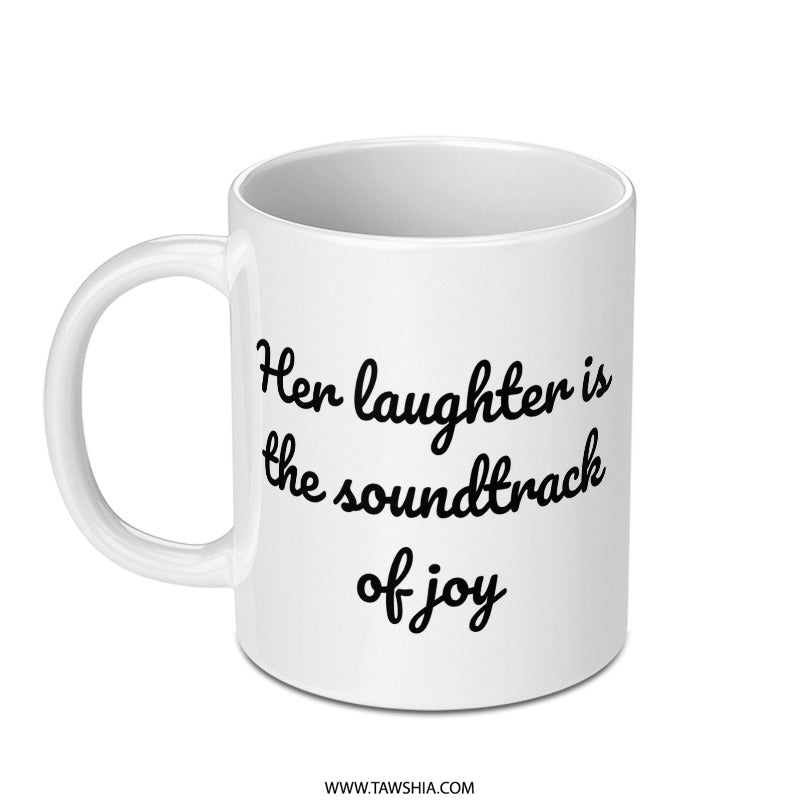 Laughter Soundtrack Mug, Joyful Gift Mug, Inspirational Mug, Gift For Her, Unique Coffee Mug, Coffee Lover Mug, Uplifting Mug - Tawshia