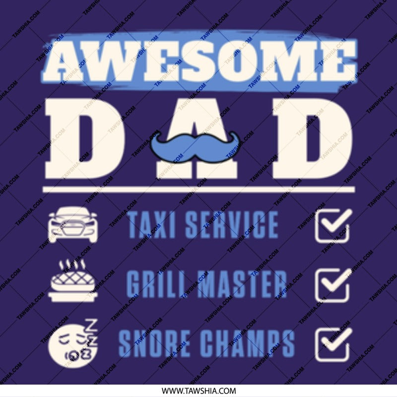 Awesome Dad Taxi Service Grill Master Snore Champs product