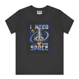I Need Some Space Rocket Design T-Shirt product