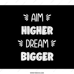 Aim Higher Dream Bigger Backpack, Inspirational Backpack, Motivational Backpack, School Backpack, College Backpack, Book Bag - Tawshia