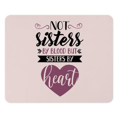 Not Sisters By Blood Mouse Pad, Sisters By Heart Gift, Best Friend Mousepad, Friendship Present, Sister Mousepad, Cute Desk Accessories - Tawshia