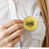 The Sun Will Shine Again Pinback Button, Yellow Button Badge, Motivational Quote Button, Positive Message Pin Button, Encouragement Gift - Tawshia
