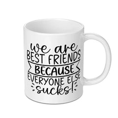 Best Friends Mug, Funny Friend Gift, Sarcastic Mug, Unique Mug Design, Novelty Mug, Friendship Mug, Gift Idea, Friend Present - Tawshia
