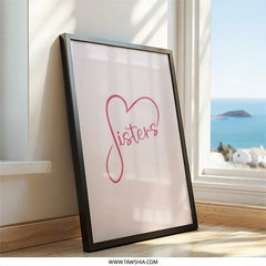 Sisters Wall Art, Heart Sisters Print, Sisterhood Wall Decor, Best Sister Gift, Sister Love Art, Sister Birthday Present, Sister Art Print - Tawshia