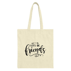 Let's Be Friends Tote Bag, Friendship Gift, Best Friend Present, Gift for Friend, Cute Tote, Trendy Tote Bag, Shopping Bag - Tawshia