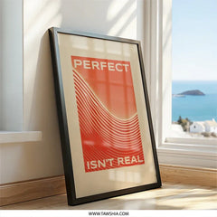 Perfect Isn't Real Wall Art, Inspirational Quote Print, Modern Abstract Art, Motivational Poster, Home Decor Wall Art - Tawshia