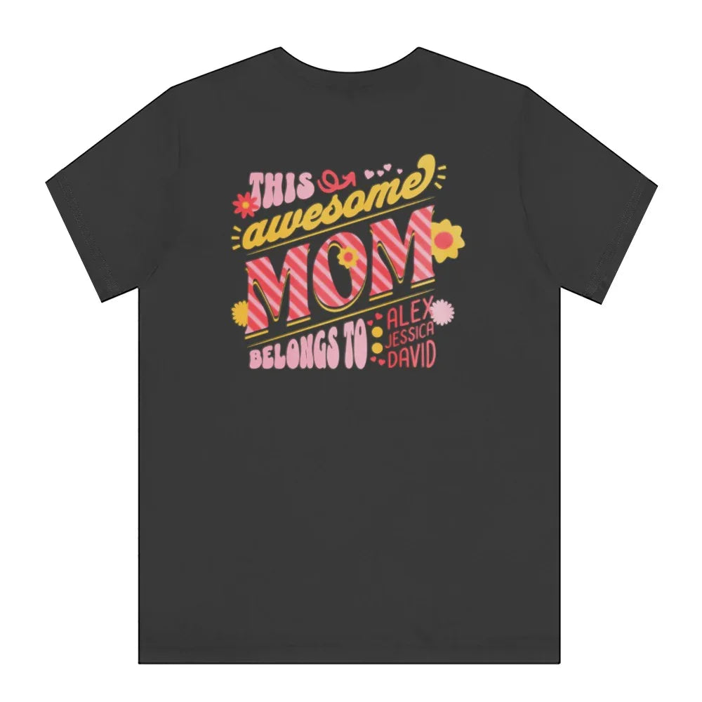 This Awesome Mom Belongs To Personalized Shirt Product