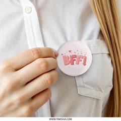 BFF Pinback Button, Best Friends Forever Button, Friendship Button, Gift for Bestie, Cute Heart Pin, BFF Gift, Friendship Gift, Pinback - Tawshia