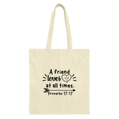 Proverbs Tote Bag, A Friend Loves at All Times Tote, Religious Tote, Christian Gift, Inspirational Bag, Friendship Gift, Verse Tote - Tawshia