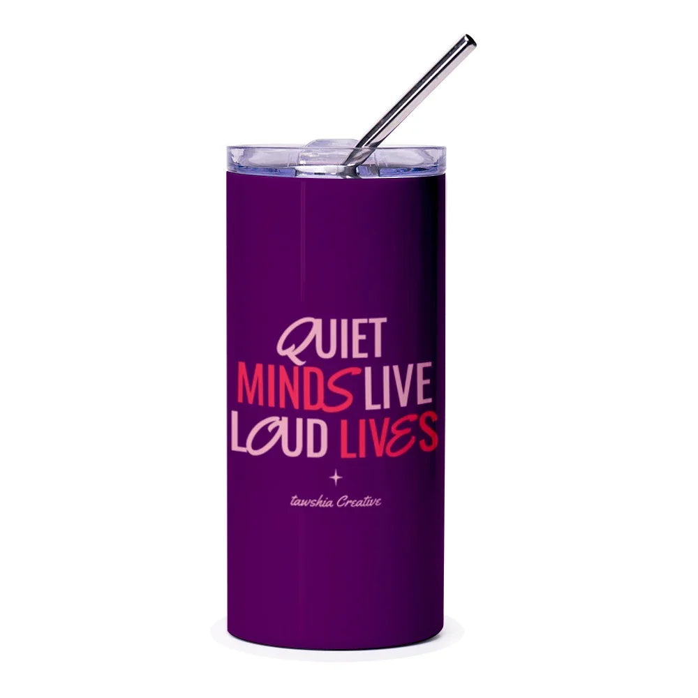 Quiet Minds Live Loud Lives Insulated Tumbler product type