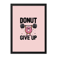 Donut Give Up Wall Art, Funny Gym Decor, Motivational Poster, Fitness Print, Powerlifting Gift, Cute Donut Art, Inspirational Wall Decor - Tawshia