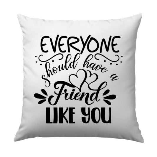 Friend Like You Pillow, Gift for Friend, Friendship Throw Pillow, Decorative Pillow, Best Friend Gift, Quote Pillow, Home Decor - Tawshia