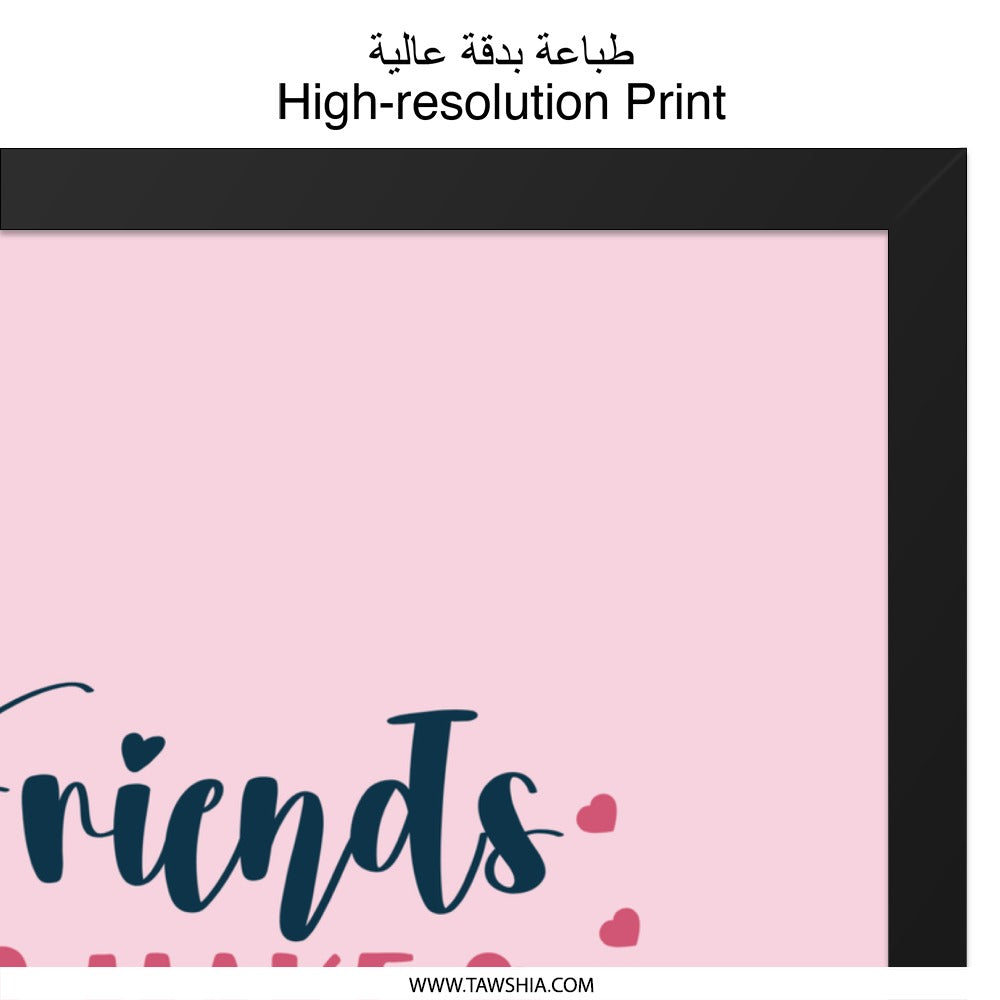 Friends Wall Art, Friendship Quote Print, Best Friend Gift, Home Decor Wall Art, Motivational Wall Art, Inspirational Quote Art - Tawshia