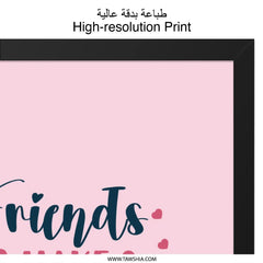 Friends Wall Art, Friendship Quote Print, Best Friend Gift, Home Decor Wall Art, Motivational Wall Art, Inspirational Quote Art - Tawshia