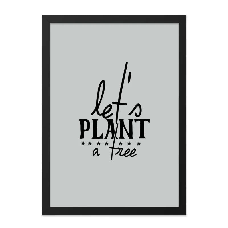 Lets Plant A Tree Wall Art, Inspirational Quote Print, Nature Lover Decor, Eco Friendly Gift, Motivational Poster, Home Decor, Wall Decor - Tawshia