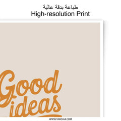 Good Ideas Coffee Photographic Prints, Inspirational Office Decor, Coffee Lover Gift, Kitchen Wall Art, Motivational Prints, Home Decor - Tawshia