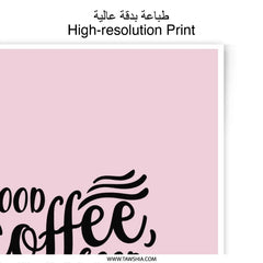 Good Coffee Good Day Photographic Prints, Kitchen Wall Art, Coffee Lover Gift, Morning Motivation Print, Minimalist Art, Home Decor - Tawshia