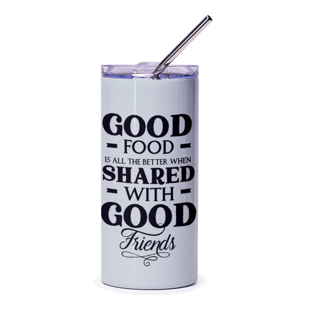 Good Food Good Friends Tumbler, Friendship Gift, Food Lover Gift, Foodie Tumbler, Gift for Best Friend, Travel Mug, Birthday Gift Idea - Tawshia